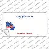 Pure Michigan Proud To Be American Novelty Sticker Decal