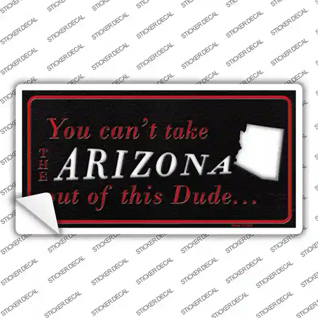 Arizona Dude Novelty Sticker Decal