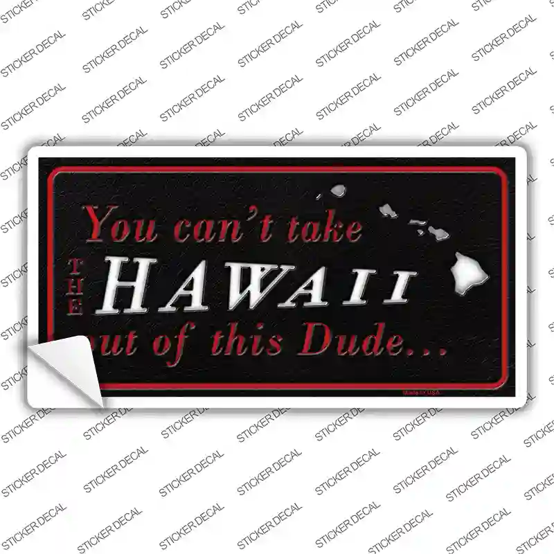 Hawaii Dude Novelty Sticker Decal