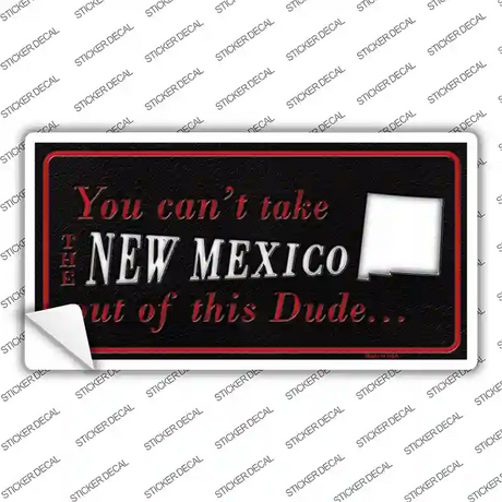 New Mexico Dude Novelty Sticker Decal