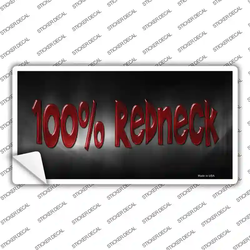 100% Redneck Novelty Sticker Decal