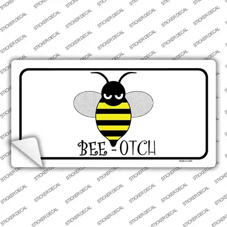 Bee-otch Novelty Sticker Decal