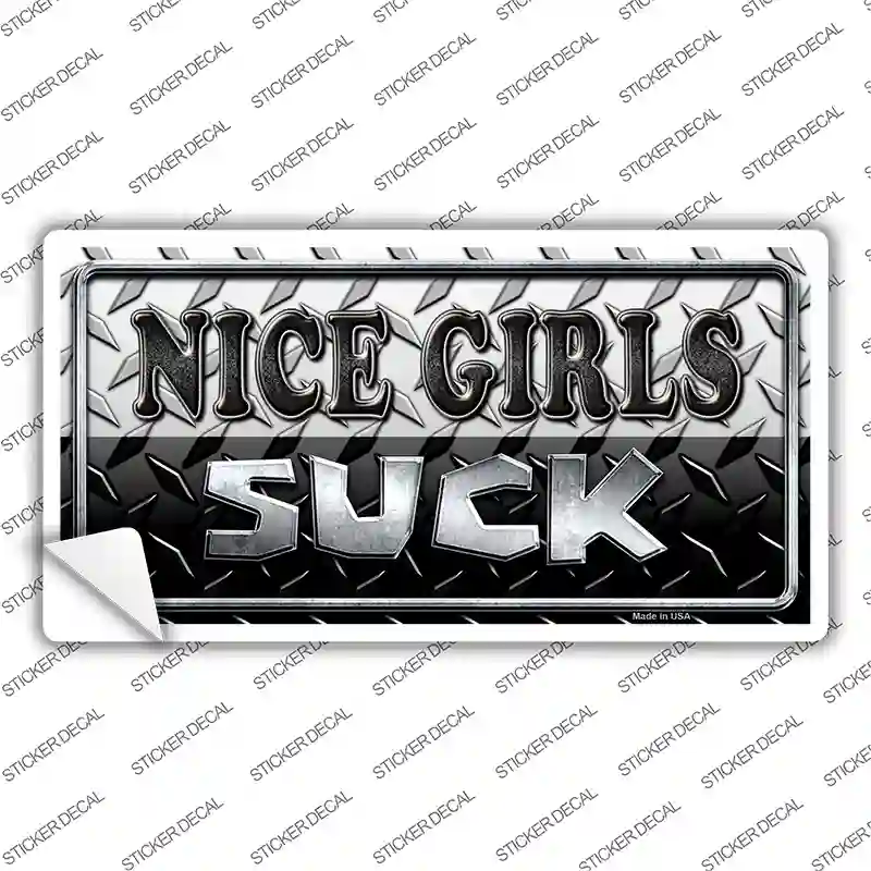 Nice Girls Suck Novelty Sticker Decal