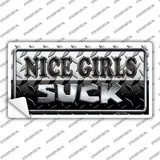 Nice Girls Suck Novelty Sticker Decal
