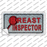 Breast Inspector Novelty Sticker Decal