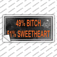 49 Percent Bitch 51 Percent Sweet Novelty Sticker Decal