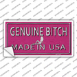 Genuine Bitch Made In USA Novelty Sticker Decal