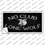 No Club Lone Wolf Novelty Sticker Decal