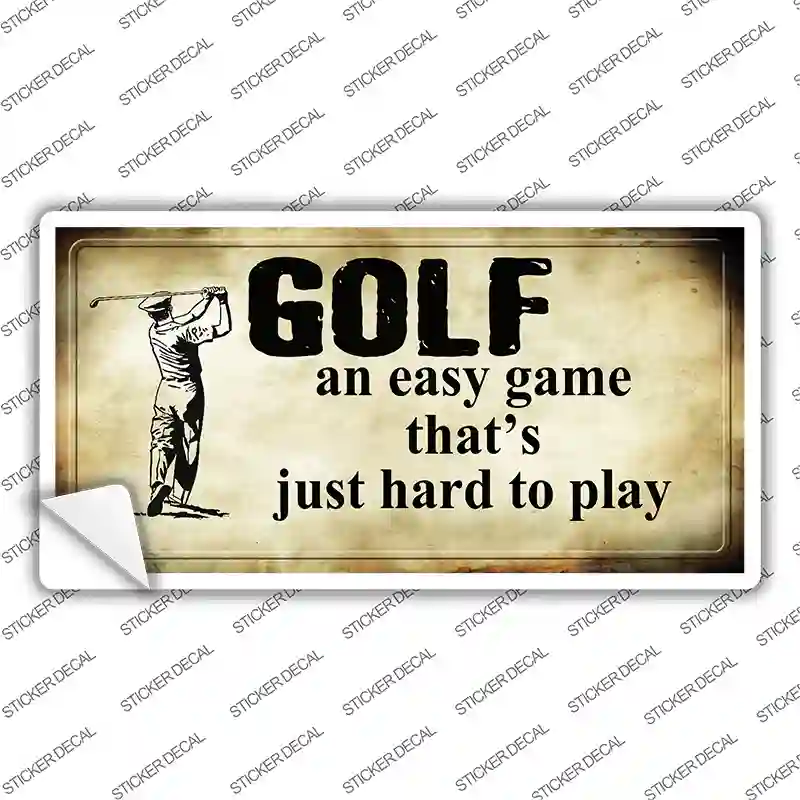 Golf An Easy Game Novelty Sticker Decal