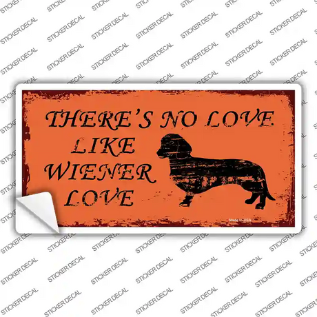 Wiener Love Novelty Sticker Decal