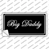 Big Daddy Novelty Sticker Decal