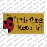 Little Things Mean A Lot Novelty Sticker Decal