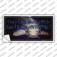 They Call Me Catfish Novelty Sticker Decal