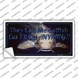 They Call Me Catfish Novelty Sticker Decal