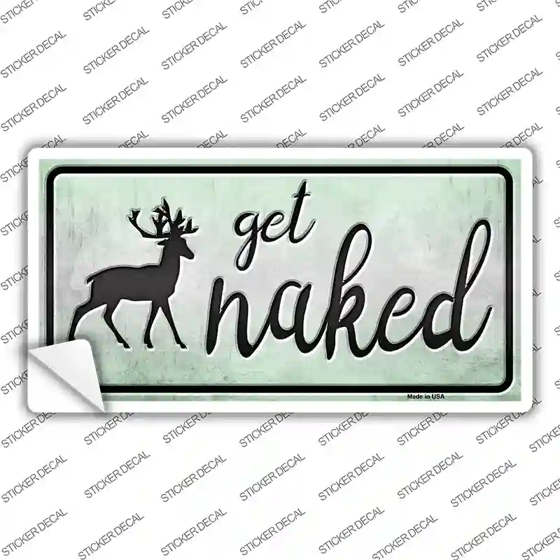 Get Naked Novelty Sticker Decal