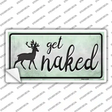 Get Naked Novelty Sticker Decal