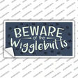 Beware of the Wigglebutts Novelty Sticker Decal