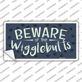 Beware of the Wigglebutts Novelty Sticker Decal