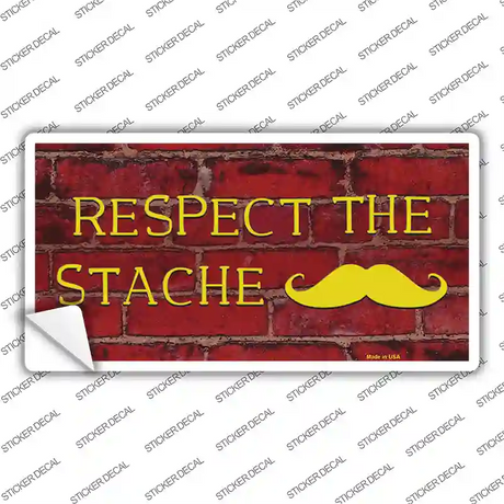 Respect the Stache Novelty Sticker Decal