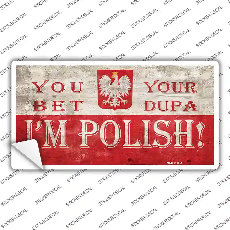 Dupa Im Polish Novelty Sticker Decal