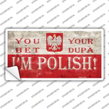 Dupa Im Polish Novelty Sticker Decal