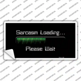 Sarcasm Loading Novelty Sticker Decal