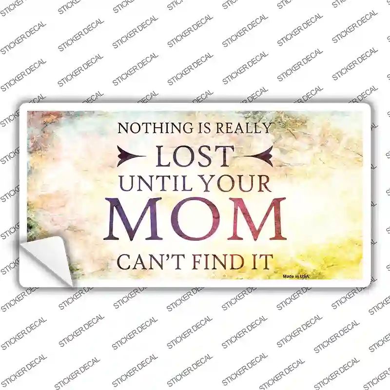 Nothing is Really Lost Novelty Sticker Decal