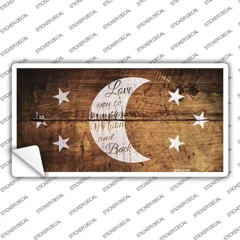 The Moon and Back Novelty Sticker Decal