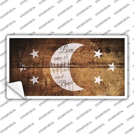 The Moon and Back Novelty Sticker Decal