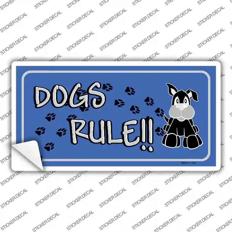 Dogs Rule Novelty Sticker Decal