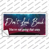 Dont Look Back Novelty Sticker Decal