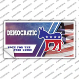 Democratic Vote for Greater Good Novelty Sticker Decal