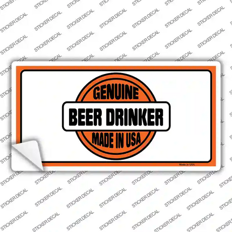 Genuine Beer Drinker Novelty Sticker Decal