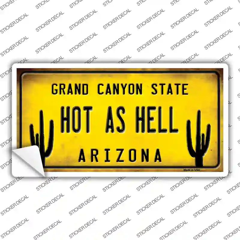 Arizona Hot as Hell Novelty Sticker Decal