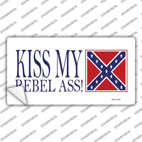 Kiss My Rebel Ass Novelty Sticker Decal
