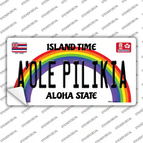 A Ole Pilikia Hawaii Novelty Sticker Decal