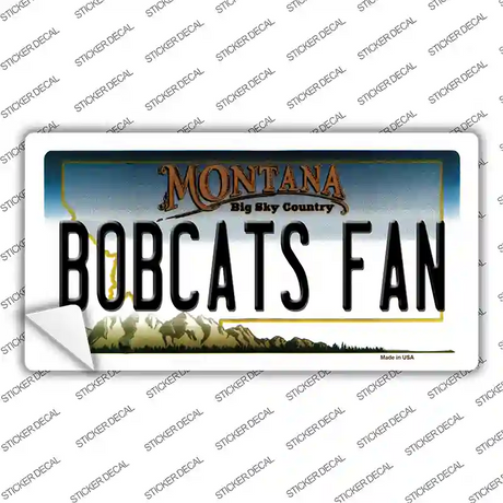 Bobcats Fan MT Novelty Sticker Decal
