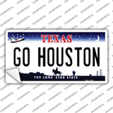 Go Houston TX Novelty Sticker Decal