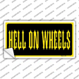 Hell On Wheels Novelty Sticker Decal