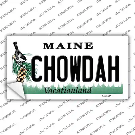 Chowdah Maine Novelty Sticker Decal
