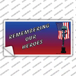 Remembering Our Heroes Novelty Sticker Decal