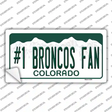 Number 1 Broncos Fan Novelty Sticker Decal