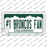 Number 1 Broncos Fan Novelty Sticker Decal