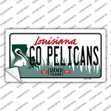 Go Pelicans Novelty Sticker Decal