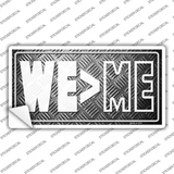 We Greater Than Me Novelty Sticker Decal