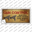 Gun Control Buying Only One Novelty Sticker Decal