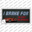 Oh Shit No Brakes Novelty Sticker Decal