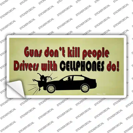 Drivers With Cellphones Do Novelty Sticker Decal