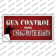 Gun Control Use Both Hands Novelty Sticker Decal
