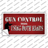 Gun Control Use Both Hands Novelty Sticker Decal